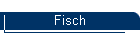 Fisch