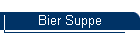 Bier Suppe